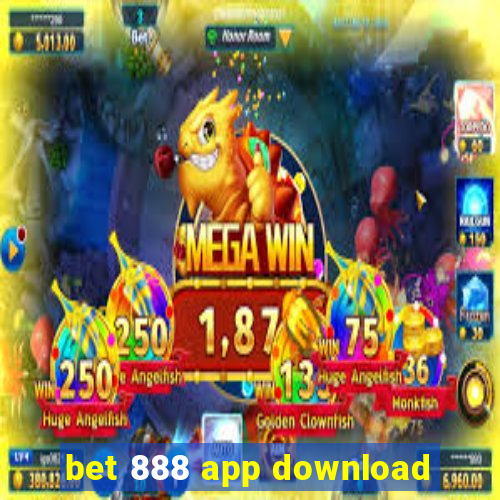 bet 888 app download