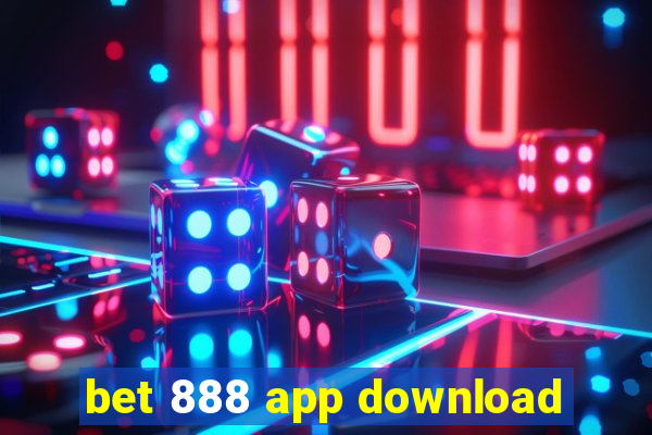 bet 888 app download