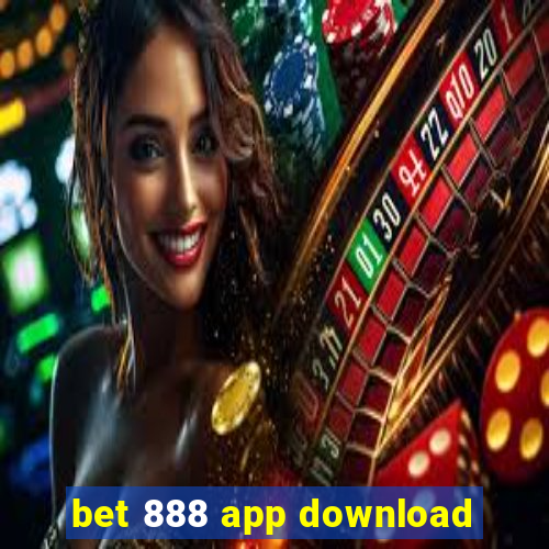 bet 888 app download