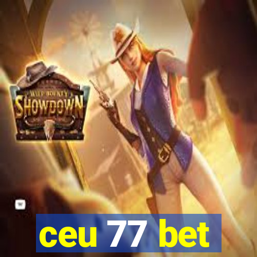 ceu 77 bet