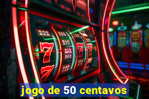 jogo de 50 centavos