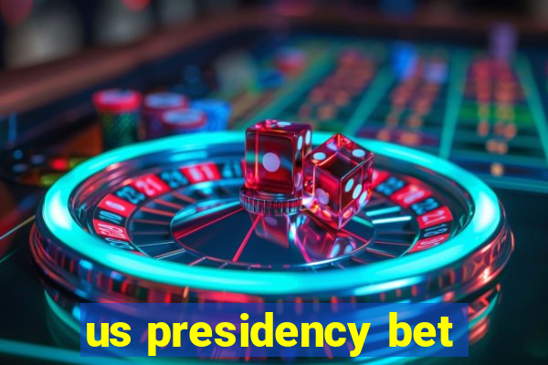 us presidency bet