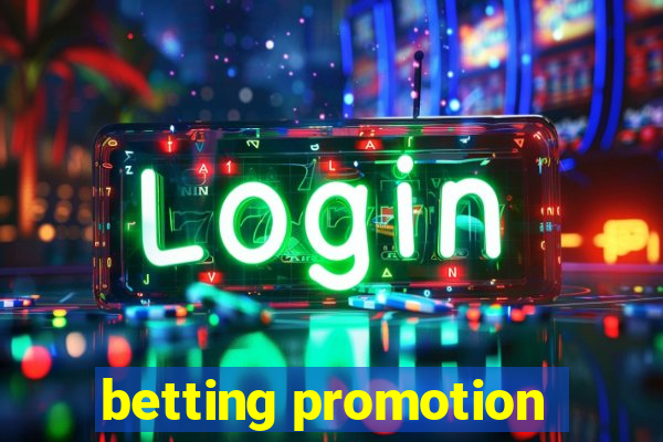 betting promotion