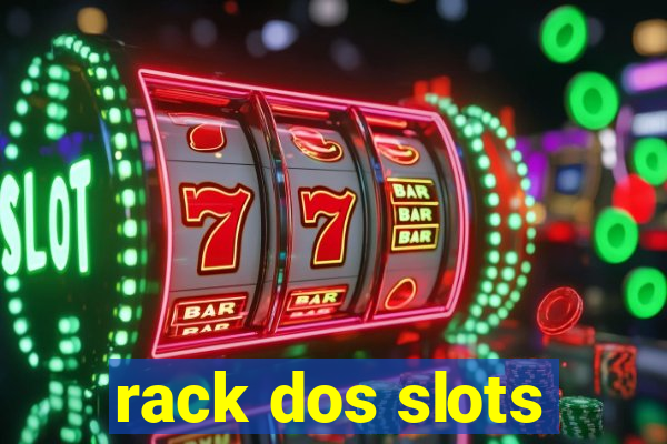 rack dos slots