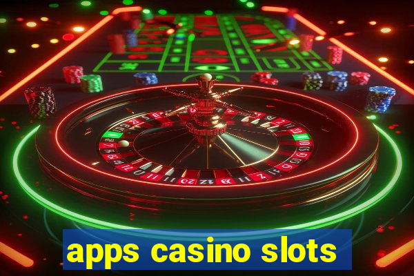 apps casino slots