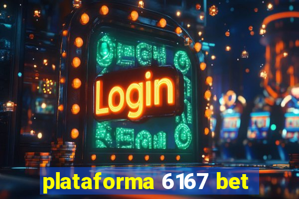 plataforma 6167 bet