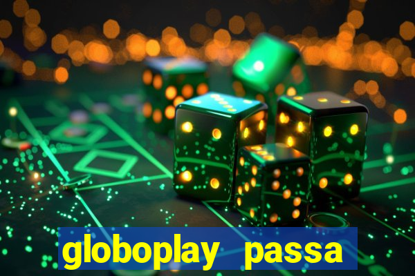 globoplay passa jogo ao vivo