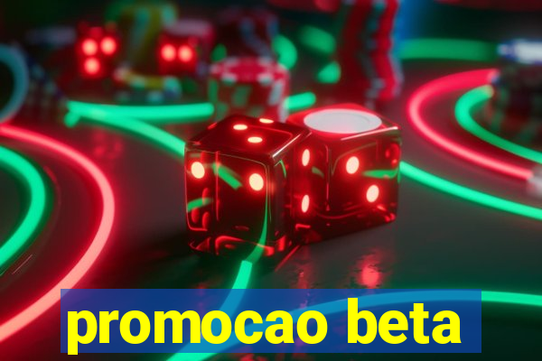 promocao beta