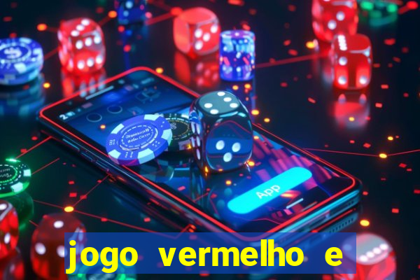 jogo vermelho e preto blaze