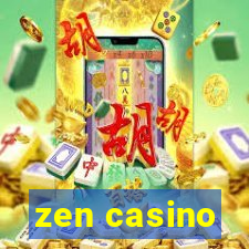 zen casino