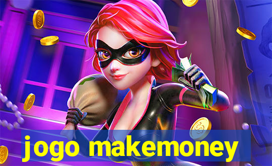 jogo makemoney