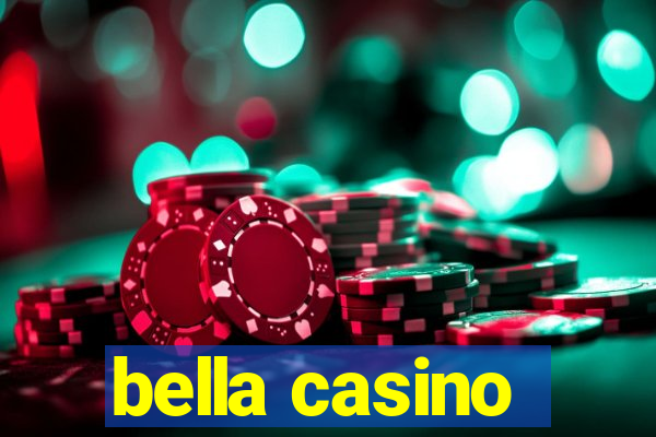 bella casino