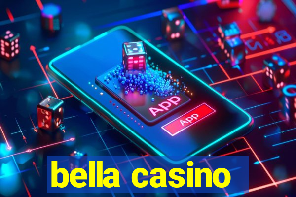 bella casino