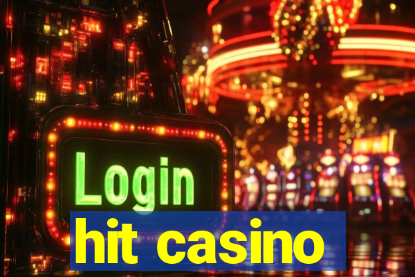 hit casino