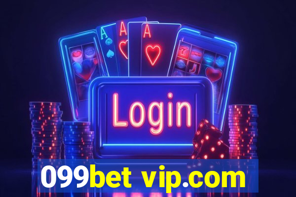 099bet vip.com