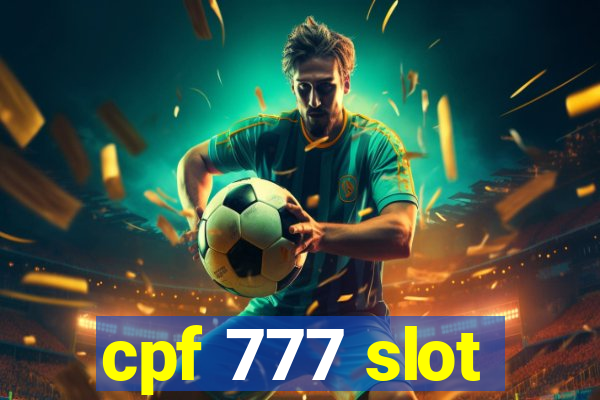 cpf 777 slot