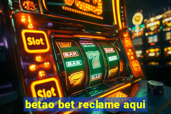 betao bet reclame aqui