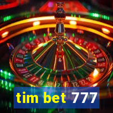 tim bet 777