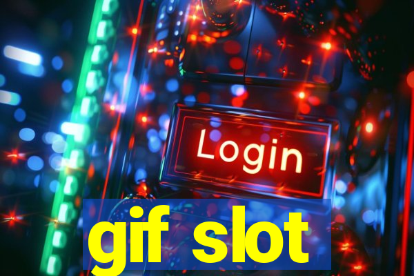 gif slot