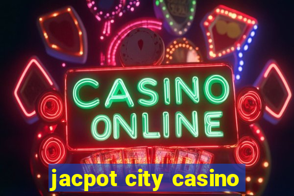 jacpot city casino