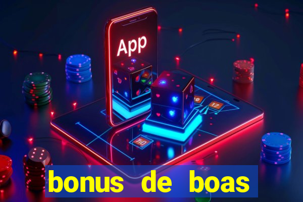 bonus de boas vindas bet