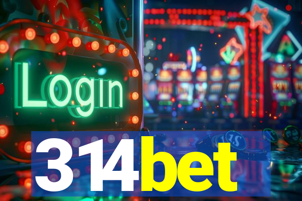 314bet