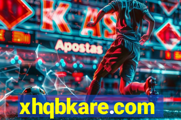 xhqbkare.com