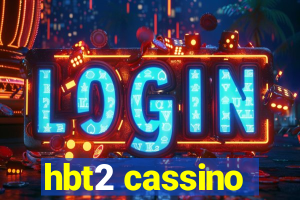 hbt2 cassino