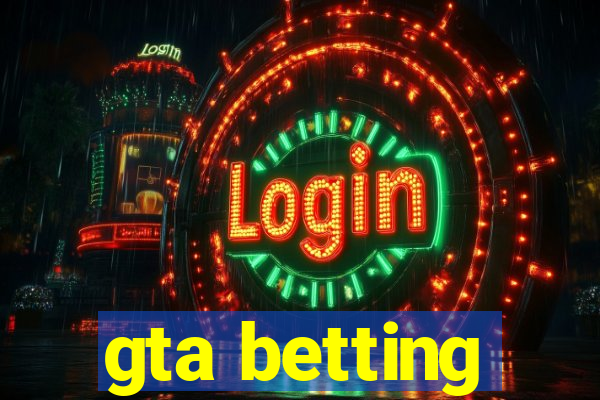 gta betting