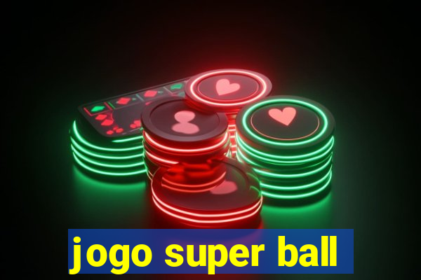 jogo super ball