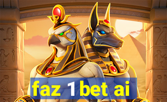 faz 1 bet ai