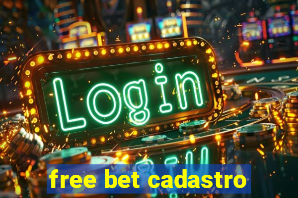 free bet cadastro