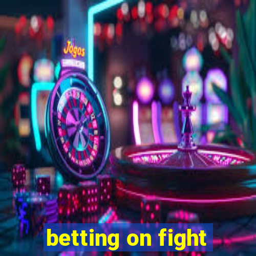 betting on fight