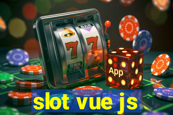 slot vue js