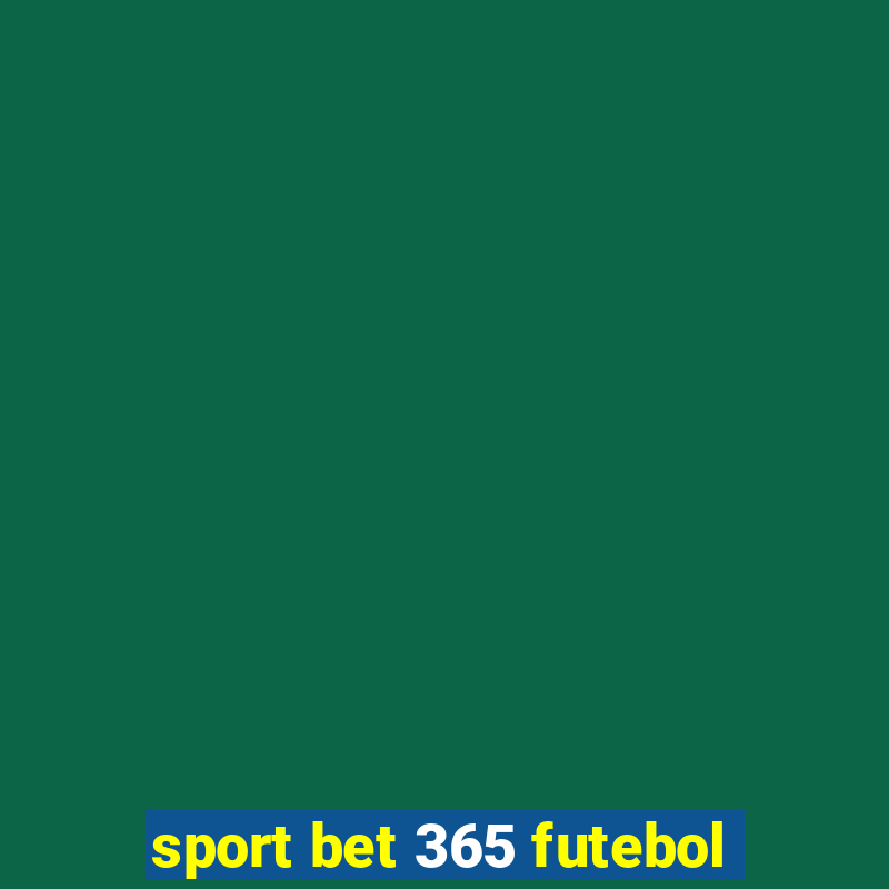 sport bet 365 futebol