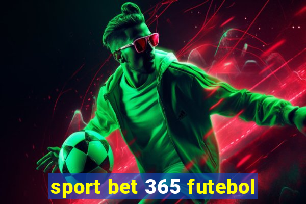 sport bet 365 futebol