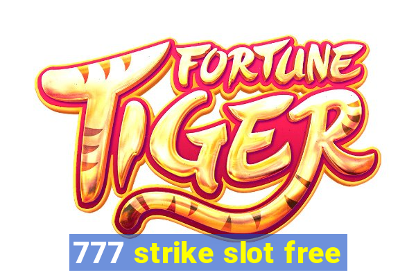 777 strike slot free