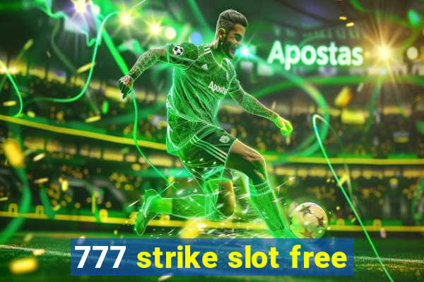 777 strike slot free