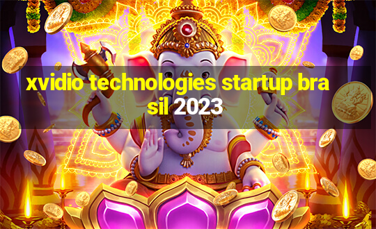 xvidio technologies startup brasil 2023