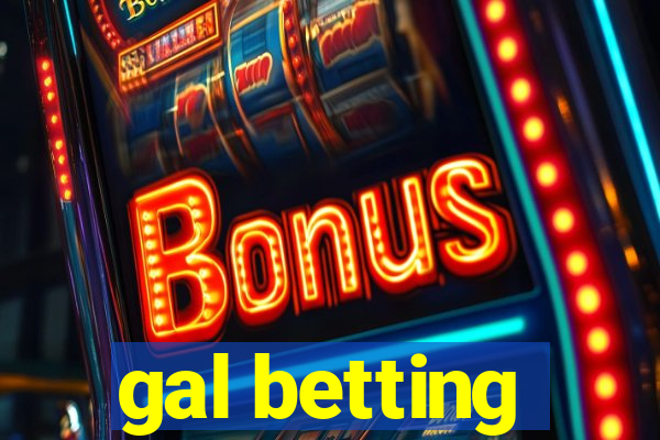 gal betting