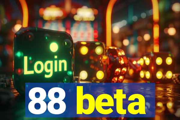 88 beta