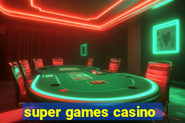 super games casino