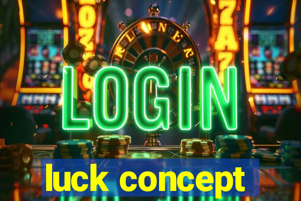 luck concept