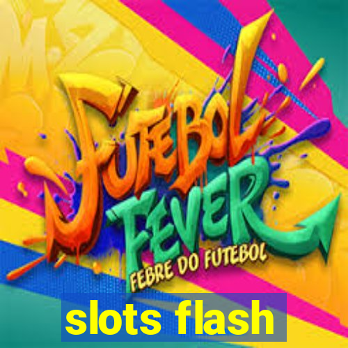 slots flash