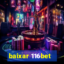 baixar 116bet