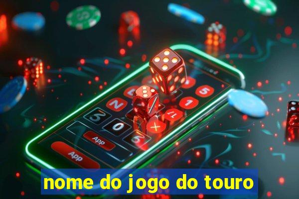 nome do jogo do touro