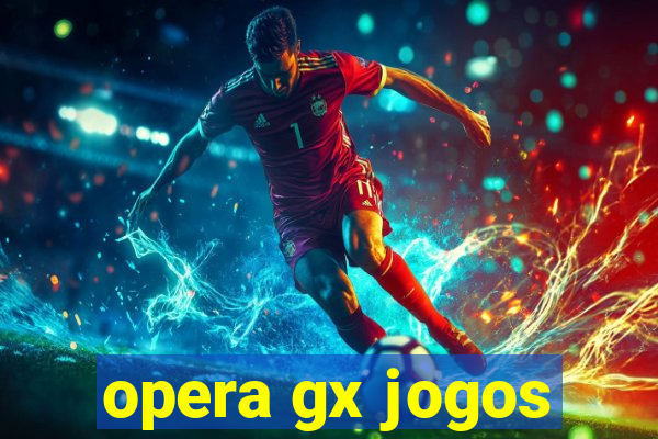 opera gx jogos