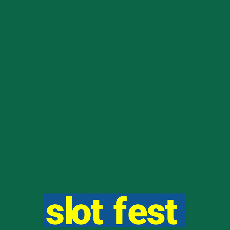 slot fest