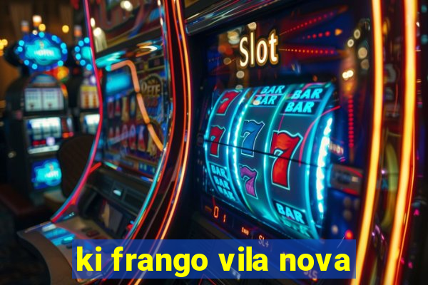 ki frango vila nova