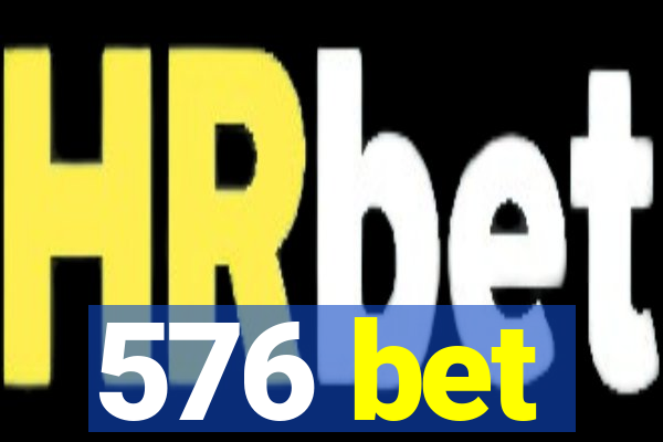 576 bet